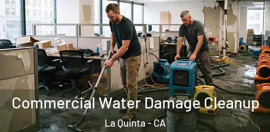  Commercial Water Damage Cleanup La Quinta - CA