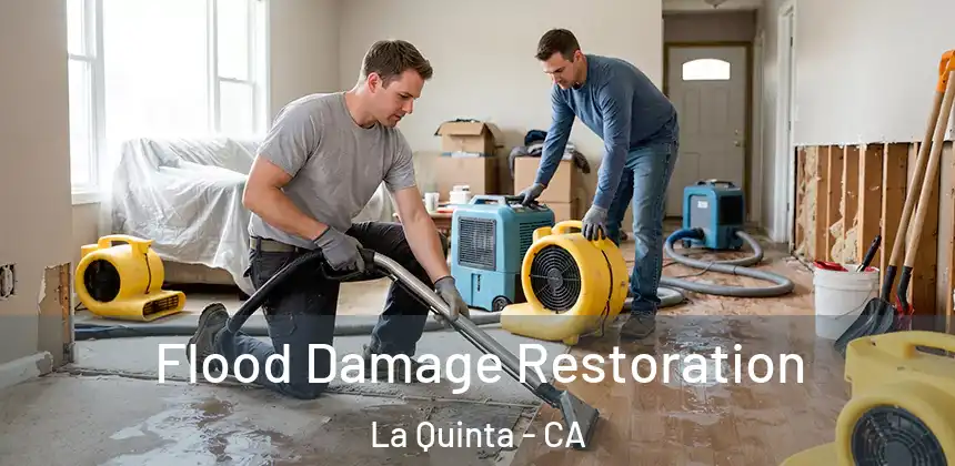 Flood Damage Restoration La Quinta - CA