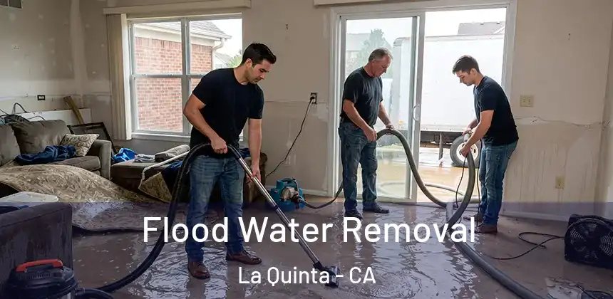  Flood Water Removal La Quinta - CA