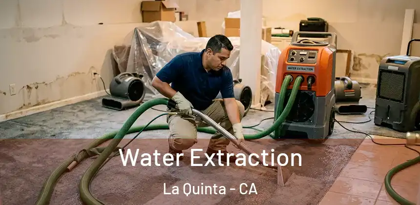 Water Extraction La Quinta - CA