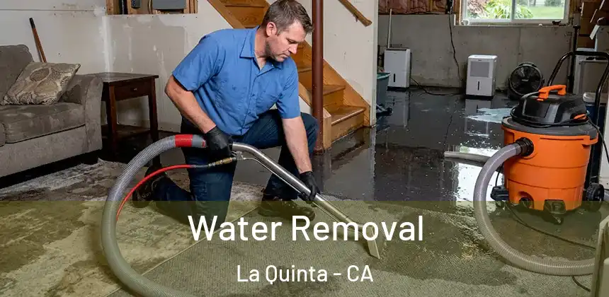  Water Removal La Quinta - CA